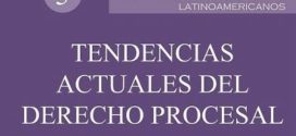 LIBRO 5 TENDENCIAS ACTUALES DEL DERECHO PROCESAL. HOMENAJE DR. CIPRIANO GÓMEZ LARA