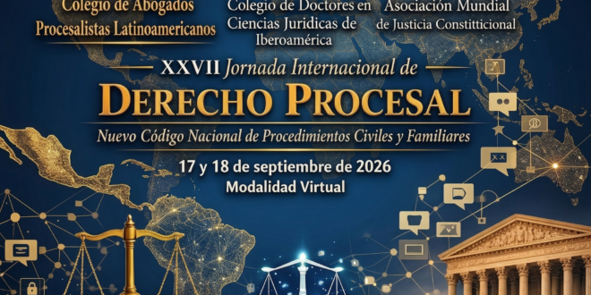 XXVII Jornada Internacional de Derecho Procesal  “Nuevo Código Nacional de Procedimientos Civiles y Familiares”